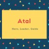 Atal Name Meaning Hero, Leader, Guide