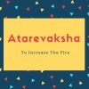 Atarevaksha Name Meaning To Increase The Fire