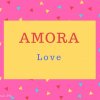 Amora Name Meaning Love.