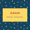 Adeeb Name Meaning Scholar, Litterateur