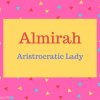 Almirah Name Meaning Aristrocratic Lady