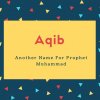Aqib Name Meaning Another Name For Prophet Muhammad