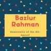Bazlur Rahman Name Meaning Generosity of the All-mercif