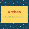 Arzhan Name Meaning A Kind Of Mountain Almond