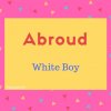 Abroud Name Meaning White Boy.