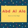 Abd al Ala name meaning Slave of the High