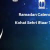 Ramadan Calender 2019 Kohat Sehri Iftaar Time Table