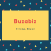 Buzabiz Name Meaning Strong, Brave