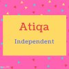 Atiqa name Meaning Independent.