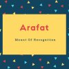 ArafatName Meaning Mount Of Recognition