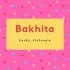 Bakhita Name Meaning Lucky, fortunate