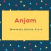 Anjam Name Meaning Heavenly Bodies, Stars