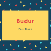 Budur Name Meaning Full Moon