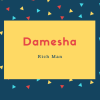 Damesha Name Meaning Rich Man