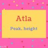 Atla name Meaning Peak, height.