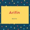 Arifin Name Meaning Saints