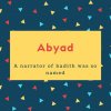 Abyad Name Meaning A narrator of hadith was so named
