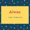 Alwaz Name Meaning Light, brightness