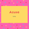 Azusa Name Meaning Lily