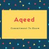 Aqeed Name Meaning Commitment To Know