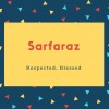 Sarfaraz Name Meaning Respected, Blessed