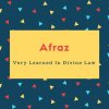 Afraz Name Meaning Very Learned In Divine Law
