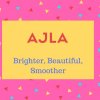 Ajla Name Meaning Brighter, Beautiful, Smoother.