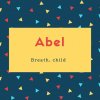 Abel Name Meaning Breath, child