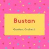 Bustan Name Meaning Garden, Orchard