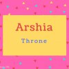 Arshia name Meaning Throne.