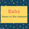 Bahz Name Meaning Name of Bin Hakeem