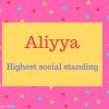 Aliyya Name Meaning Highest social standing.