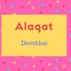 Alaqat Name Meaning Devotion