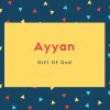 Ayyan Name Meaning Gift Of God