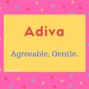 Adiva name meaning Just, Agreeable, Gentle