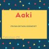 Aaki name meaning Establishment