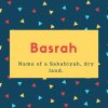 Basrah Name Meaning Name of a Sahabiyah, dry land