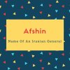 Afshin Name Meaning Name Of An Iranian General