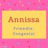 Annissa Name Meaning Friendly, Congenial.