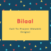 Bilaal Name Meaning Call To Prayer (Swahili Origin)