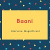 Baani Name Meaning Glorius Magnificient