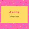Azade Name Meaning Good Deeds