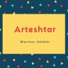 Arteshtar Name Meaning Warrior, Soldier