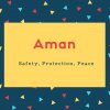 Aman Name Meaning Safety, Protection, Peace