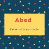 Abed Name Meaning Worshipper, Adorer