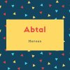 Abtal Name Meaning Heroes