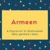 Armeen Name Meaning A Character In Shahnameh (Key-ghobad&#039;s Son)