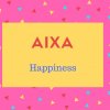 Aixa Name Meaning Happiness.