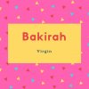 Bakirah Name Meaning Virgin