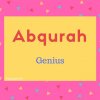 Abqurah Name Meaning Genius.